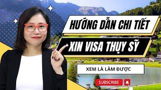 Hướng dẫn chi tiết xin visa Thụy Sĩ - Hồ sơ và các bước xin visa - Mai Vi travel