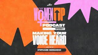 The WomenUP Project Episode 01 - Making Your Voice Heard