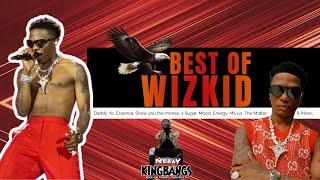 Best of WIZKID Mix 2024 (Essence, Daddy Yo, 2 Sugar, Show you the money, Energy, Caro  & more)