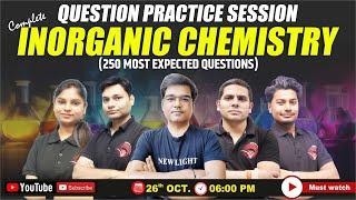 LIVE NEET 2025 | COMPLETE INORGANIC CHEMISTRY IN ONE SHOT with 250 Most Expected Ques. #newlightneet