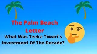 The Palm Beach Letter.What Is Teeka Tiwari's Investment Of The Decade? #palmbeachletter #teekatiwari