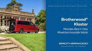 Brotherwood® Klastar - Mercedes-Benz V-Class Wheelchair Accessible Vehicle (WAV)