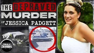 A Monstrous Motive:  The Murder Of Jessica Padgett