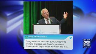 WWLP-22News Retired GM & VP Bill Pepin inducted into Massachusetts Broadcasters Hall of Fame