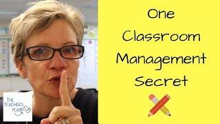 One Classroom Management Secret