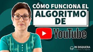 Cómo funciona el algoritmo de YouTube (ponlo a trabajar para ti)