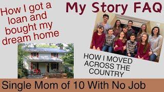 How I Bought My Dream Home as a Single Mom of 10 With No Job | Moving Across the Country