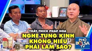 Thầy Pháp Hòa thăm gia đình ông David Dương, trả lời Phật Tử: Nghe tụng kinh ko hiểu, phải làm sao?