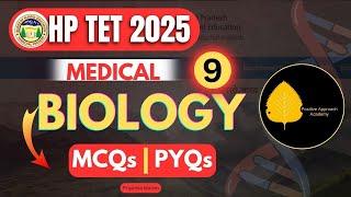 BIOLOGY | Important MCQS for HP TET MEDICAL 2025 By Priyanka Ma'am