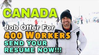 400 Workers Needed in CANADA | Send your RESUME NOW | How to Apply to CANADA By: Soc Digital Media