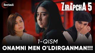 ZIRAPCHA 5-mavsum 1-QISM |ONAMNI MEN O'LDIRGANMAN!!!