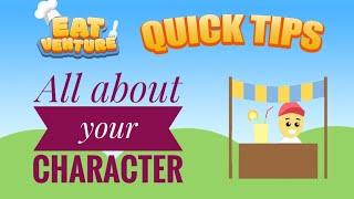 All about your character in the game: Eatventure Quick Tips