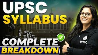 UPSC Syllabus Complete Breakdown | Must Watch this Session!