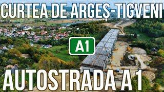 AUTOSTRADA A1 Curtea de Argeș - Tigveni | Sibiu-Pitesti Sectiunea 4 | 11.10.2024