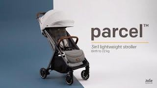 Joie Signature parcel™ | Light Weight Birth to 22 kg  Multi-Mode Stroller