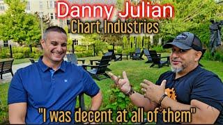 #64 "I was decent at all of them" Danny Julian with Chart Industries.