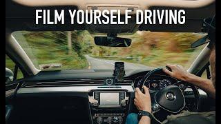 FILM YOURSELF DRIVING - 8 awesome ways to do it!  + 