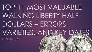 Top 11 Most Valuable Walking Liberty Half Dollars - Key Dates, Errors, and Varieties