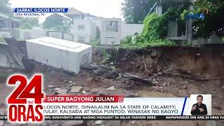 Ilocos Norte, isinailalim na sa state of calamity; tulay, kalsada at mga puntod,... | 24 Oras