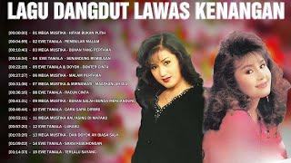 Lagu Dangdut Lawas Kenangan Terbaik 80an 90an  Tembang Kenangan  Mega Mustika, Evie Tamala