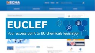 Getting to know the EU chemicals legislation finder (EUCLEF)