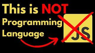 Why JavaScript is not a real Programming Language #javascript