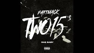 FattMack & Raq baby - "Two 15's" OFFICIAL VERSION