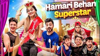 HAMARI BEHAN SUPERSTAR || THE SHIVAM