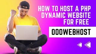 How to Host a PHP Dynamic Website for Free|Free Web Hosting|Free Domain|