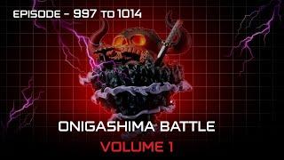 One Piece Recap | Episode 997 to 1014 - Onigashima Battle Volume 1