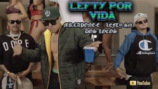 Mr.Capone-E x Lefty SM x Dos Locos - Lefty Por Vida (Offical Music Video)