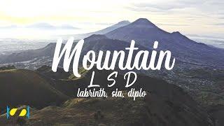 LSD -  Mountain ft. Labrinth, Sia, Diplo [ Lyric Video ]