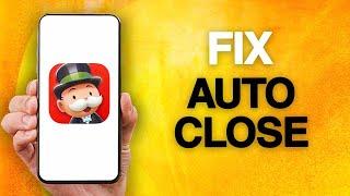 How To Fix And Solve MONOPOLY GO Game App Auto Close