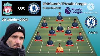 Liverpool vs Chelsea ~ Potential Line Up Chelsea Matchweek 8 Premier League Season 2024/2025