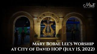 Mary Bobae Lee (July 15, 2022) | Live | City of David HOP