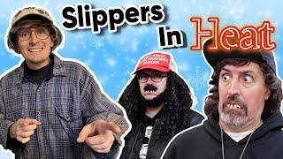 Slippers In Heat (+Outtakes)