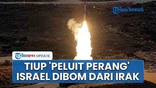 Pemimpin Iran Tiup 'Peluit' Perang, Teheran Diduga Bombardir Israel dari Wilayah Irak Hitungan Hari