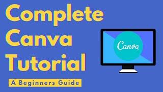 Canva Tutorial for BEGINNERS! [ULTIMATE GUIDE]