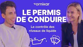 Permis de conduire : Le Contrôle des Niveaux de Liquides (Épisode 1)