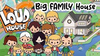 The LOUD HOUSE inspired Big Family House 13 People  TOCA BOCA House Ideas | Toca Life World