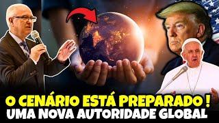 UMA AUTORIDADE GLOBAL ESTÁ SE FORMANDO | Pr. Samuel Ramos