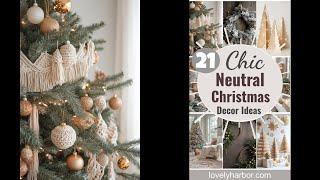 21 Chic Neutral Christmas Decor Ideas You’ll Love