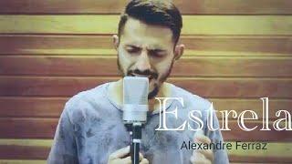 Estrela - Alexandre Ferraz