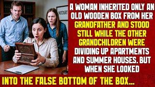 A woman inherited only an old wooden box from her grandfather and stood still while the other...
