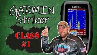 Garmin Striker 4 Tutorial Introduction to the Basics Class #1... Getting Started