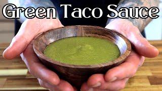 This Green Taco Sauce Recipe Is So Good I Keep It On Hand At All Times!