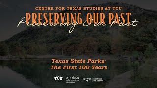 Texas Parks: The First 100 Years | Fort Worth Public Library