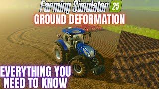 EVERYTHING ABOUT GROUND DEFORMATION! - Farming Simulator 25