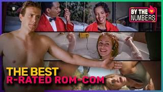 Creating The Perfect R-Rated Rom-Com | By The Numbers