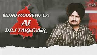 DILI TAKEOVER     MUKLAWA SONG  SIDHU MOOSEWALA AI VOICE  PAVITAR LASSOI  AI VERSION PRESENTED.